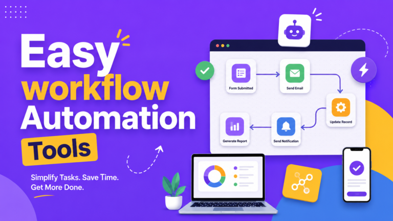 Easy Workflow Automation Tools