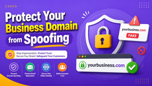 Protect Your Business Domain from Spoofing